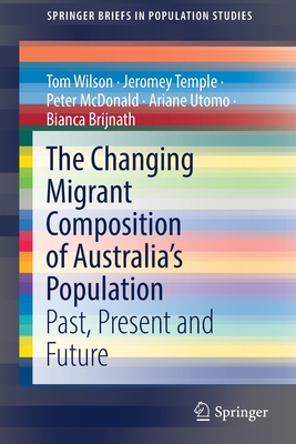 The Changing Migrant Composition of Australia's Population