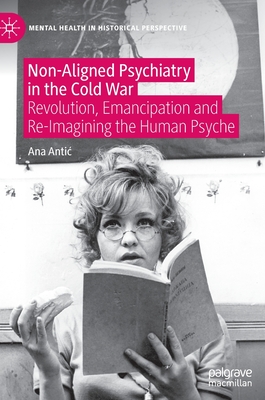 Non-Aligned Psychiatry in the Cold War