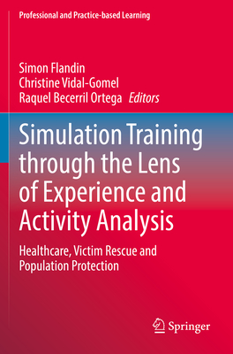 Simulation Training through the Lens of Experience and Activity Analysis