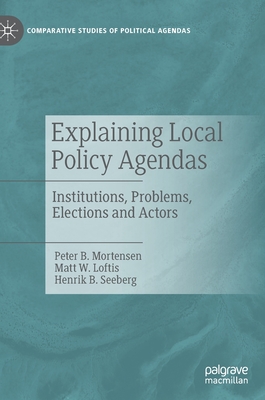 Explaining Local Policy Agendas