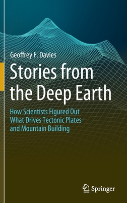 Stories from the Deep Earth