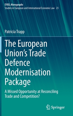 The European Union's Trade Defence Modernisation Package