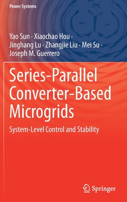 Series-Parallel Converter-Based Microgrids
