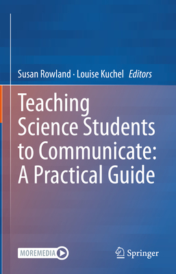 Teaching Science Students to Communicate