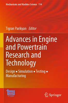 Advances in Engine and Powertrain Research and Technology