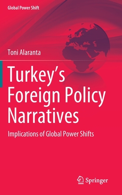 Turkey''s Foreign Policy Narratives