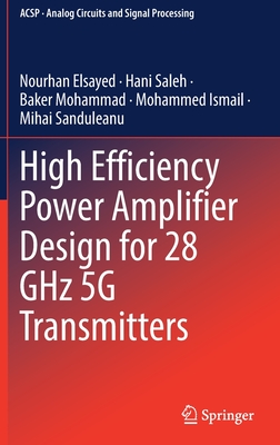 High Efficiency Power Amplifier Design for 28 GHz 5G Transmitters