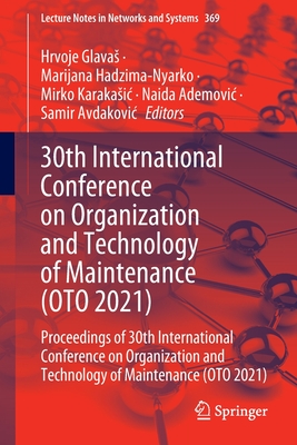 30th International Conference on Organization and Technology of Maintenance (OTO 2021)