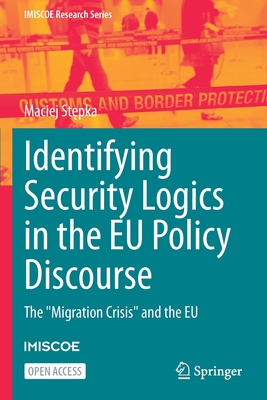 Identifying Security Logics in the EU Policy Discourse