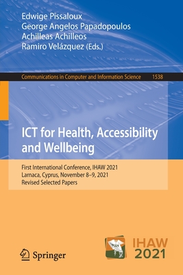 ICT for Health, Accessibility and Wellbeing