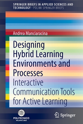 Designing Hybrid Learning Environments and Processes