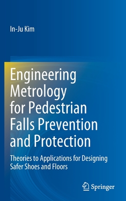 Engineering Metrology for Pedestrian Falls Prevention and Protection
