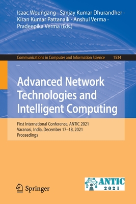 Advanced Network Technologies and Intelligent Computing