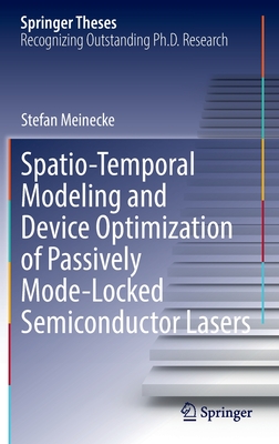 Spatio-Temporal Modeling and Device Optimization of Passively Mode-Locked Semiconductor Lasers