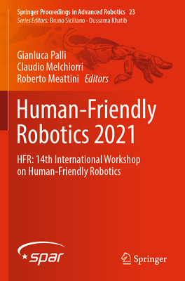 Human-Friendly Robotics 2021