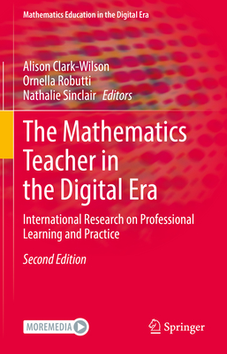 The Mathematics Teacher in the Digital Era