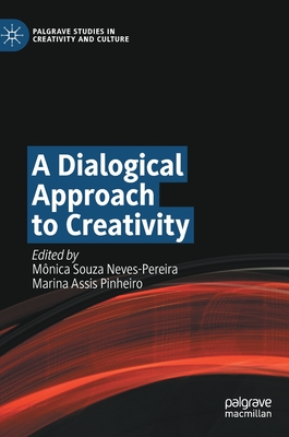 A Dialogical Approach to Creativity