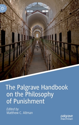 The Palgrave Handbook on the Philosophy of Punishment