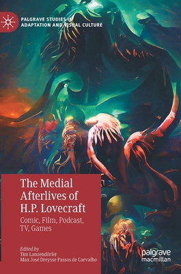 The Medial Afterlives of H.P. Lovecraft