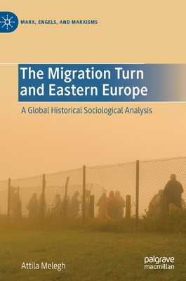 The Migration Turn and Eastern Europe