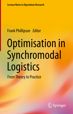 Optimisation in Synchromodal Logistics