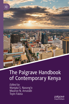 The Palgrave Handbook of Contemporary Kenya