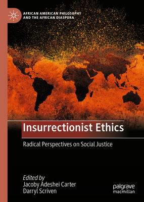 Insurrectionist Ethics