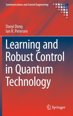 Learning and Robust Control in Quantum Technology