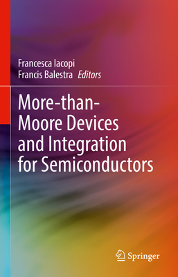 More-than-Moore Devices and Integration for Semiconductors