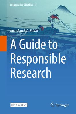 A Guide to Responsible Research