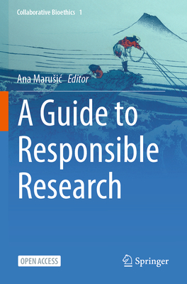 A Guide to Responsible Research