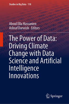 The Power of Data: Driving Climate Change with Data Science and Artificial Intelligence Innovations