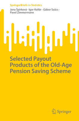 Selected Payout Products of the Old-Age Pension Saving Scheme