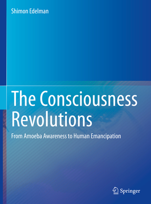 The Consciousness Revolutions