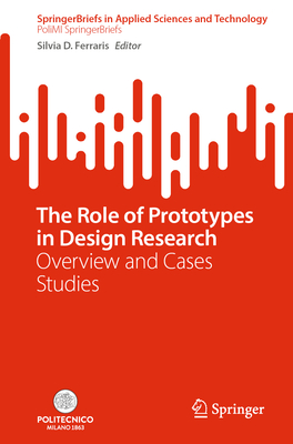 The Role of Prototypes in Design Research