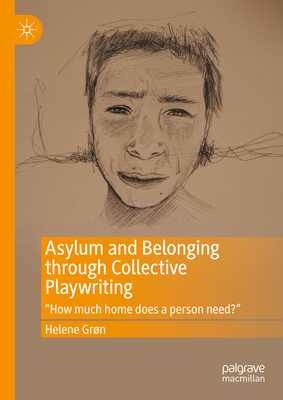 Asylum and Belonging through Collective Playwriting