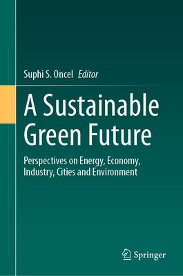 A Sustainable Green Future