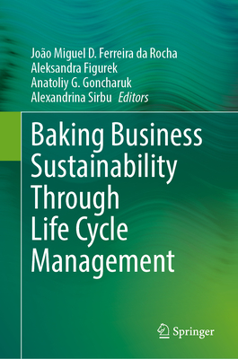 Baking Business Sustainability Through Life Cycle Management