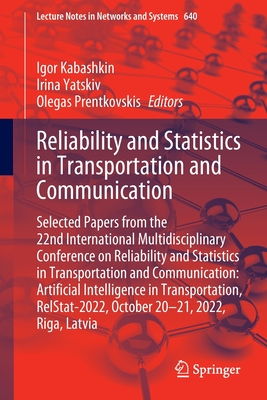 Reliability and Statistics in Transportation and Communication