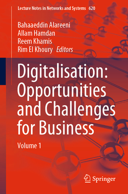 Digitalisation: Opportunities and Challenges for Business