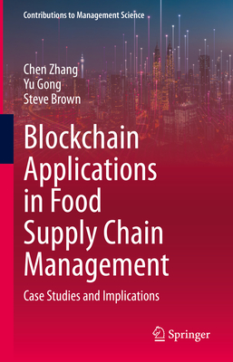 Blockchain Applications in Food Supply Chain Management