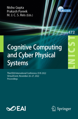 Cognitive Computing and Cyber Physical Systems