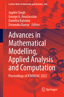 Advances in Mathematical Modelling, Applied Analysis and Computation