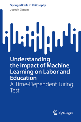 Understanding the Impact of Machine Learning on Labor and Education