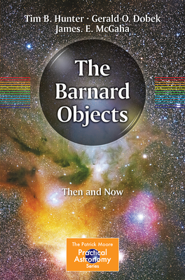 The Barnard Objects: Then and Now