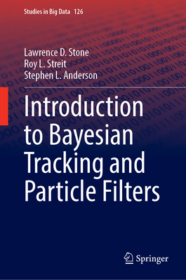 Introduction to Bayesian Tracking and Particle Filters