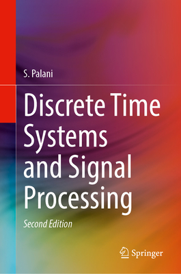 Discrete Time Systems and Signal Processing