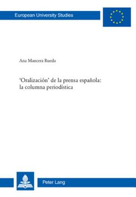 'Oralizacion' de la prensa espanola: la columna periodistica