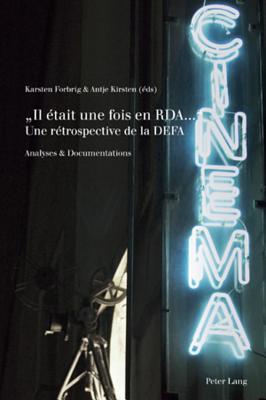 " Il Etait Une Fois En Rda... "- Une Retrospective de la Defa