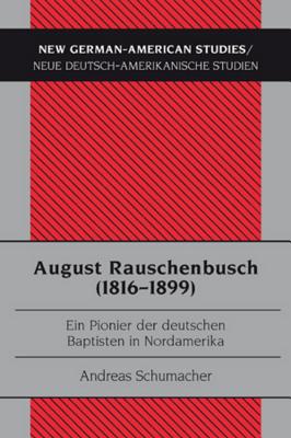 August Rauschenbusch (1816-1899)